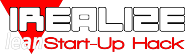 Lean Start-Up Hack - I Realize - Episode 2